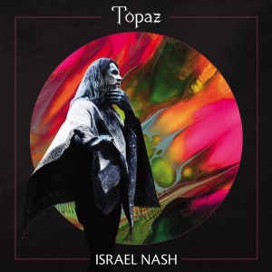 Image of Israel Nash - Topaz