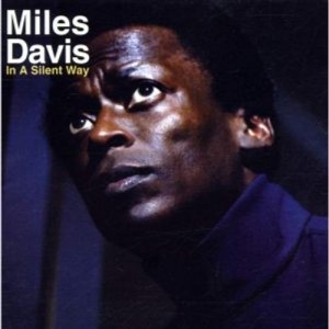 Image of Miles Davis - In A Silent Way - 2021 Coloured Vinyl Edition
