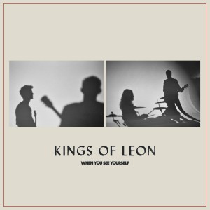 Image of Kings Of Leon - When You See Yourself
