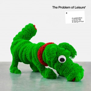 Various Artists - The Problem Of Leisure: A Celebration Of Andy Gill And Gang Of Four