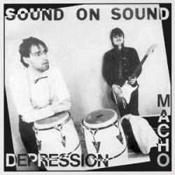 Image of Sound On Sound - Macho / Depression