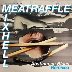 Image of Meatraffle - Abstinence Blues
