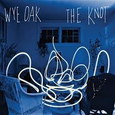 Image of Wye Oak - The Knot - Reissue