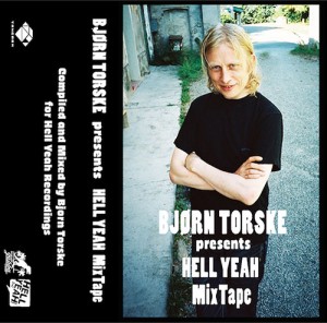 Image of Bjorn Torske - Bjorn Torske Presents Hell Yeah Mixtape