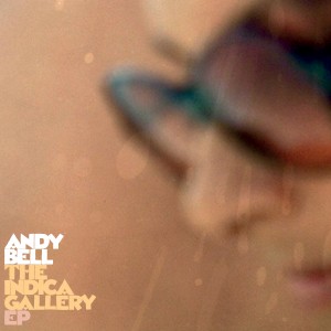 Image of Andy Bell Meets Pye Corner Audio Uptown - The Indica Gallery EP