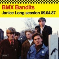 Image of BMX Bandits - Janice Long 09.04.87