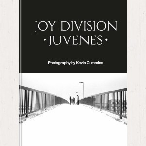 Image of Kevin Cummins - Joy Division : Juvenes