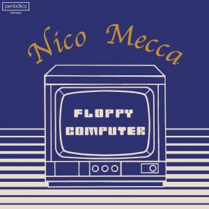Image of Nico Mecca - Floppy Computer