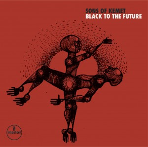 Image of Sons Of Kemet - Black To The Future