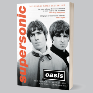 Image of Oasis - Supersonic : The Complete, Authorised And Unabridged Interviews