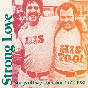 Image of Various Artists - Strong Love : Songs Of Gay Liberation 1972 - 81
