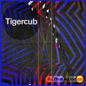 Image of Tigercub - As Blue As Indigo