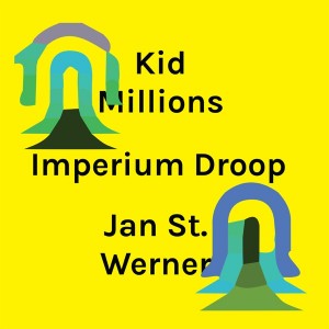 Image of Kid Millions And Jan St. Werner - Imperium Droop