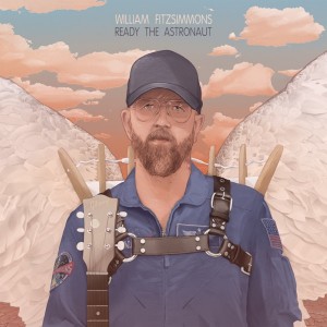 Image of William Fitzsimmons - Ready The Astronaut