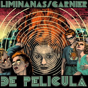 Image of The Liminanas / Laurent Garnier - De Pelicula