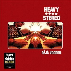 Image of Heavy Stereo - Déjà Voodoo