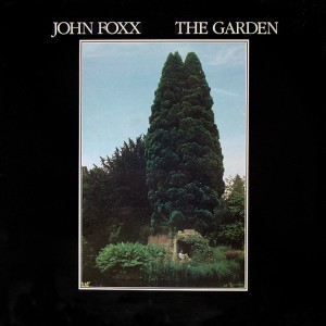 John Foxx - The Garden - 40th Anniversary Edition