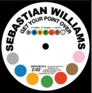 Image of Sebastian Williams - Get Your Point Over / I Don't Care What Mama Said (Baby I Need You)