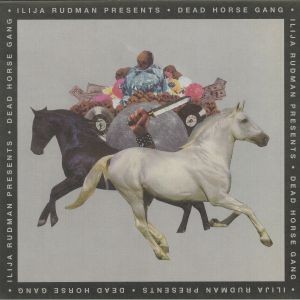 Image of Ilija Rudman Pres. Dead Horse Gang - Where Wild Horses Go