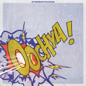 Image of Stereophonics - Oochya!