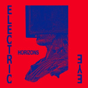 Image of Electric Eye - Horizons