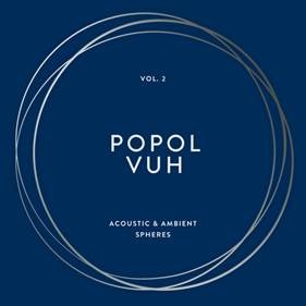 Image of Popol Vuh - Vol. 2 - Acoustic & Ambient Spheres (Boxset - 4LP + Prints & Posters)