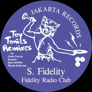 Image of S. Fidelity - Fidelity Radio Club - Toy Tonics Remixes EP