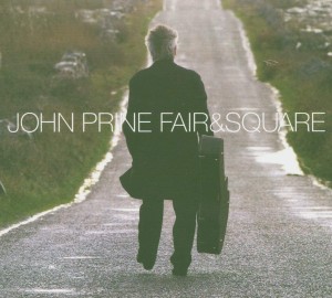 Image of John Prine - Fair & Square
