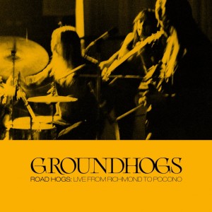 Image of The Groundhogs - Roadhogs: Live From Richmond To Pocono