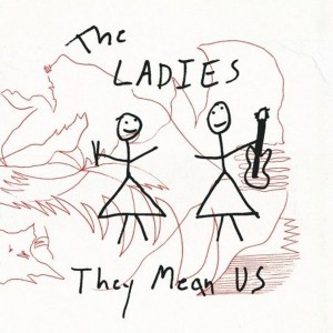 Image of The Ladies - They Mean Us
