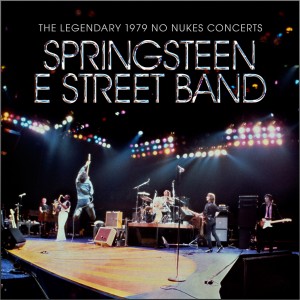 Image of Bruce Springsteen & The E Street Band - The Legendary 1979 No Nukes Concerts