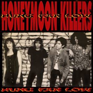 Image of Honeymoon Killers - Hung Far Low
