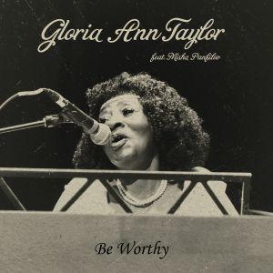 Image of Gloria Ann Taylor - Be Worthy