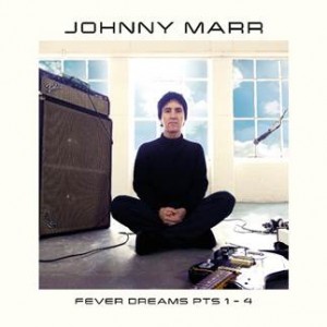 Image of Johnny Marr - Fever Dreams Pts 1-4