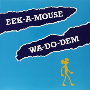 Image of Eek-A-Mouse - Wa-Do-Dem