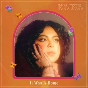 Image of Kaina - It Was A Home