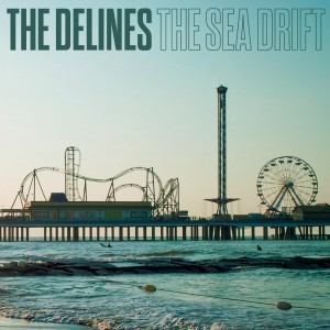 Image of The Delines - The Sea Drift