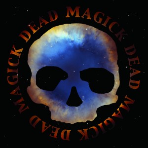 Image of Dead Skeletons - Dead Magick - 2021 Reissue