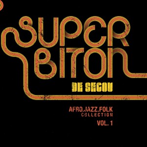 Image of Super Biton De Ségou - Afro-Jazz-Folk Collection Vol. 1