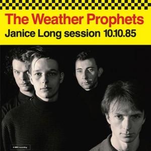 Image of The Weather Prophets - Janice Long 10.10.85