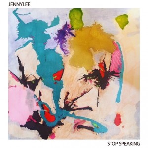 Image of Jennylee - Stop Speaking / In Awe Of