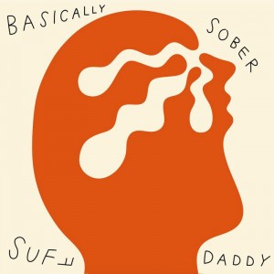 Image of Suff Daddy - Basically Sober