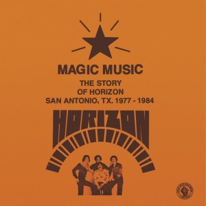 Image of Horizon - Horizon - Magic Music : The Story Of Horizon (San Antonio TX, 1977-1984)