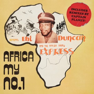 Image of General Ehi Duncan And The Africa Army Express - Africa My No. 1