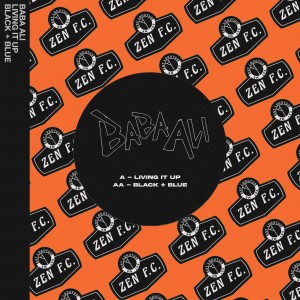 Image of Baba Ali - Living It Up / Black & Blue - Piccadilly Exclusive Orange Screen Printed Sleeve