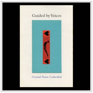 Image of Guided By Voices - Crystal Nuns Cathedral