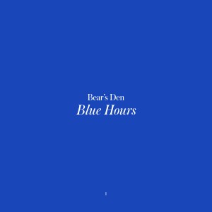 Image of Bear's Den - Blue Hours