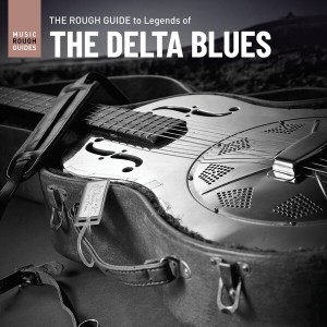 Image of Various Artists - The Rough Guide To Legends Of The Delta Blues
