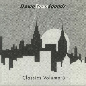 Image of Various Artists - Downtownsounds Classics Volume 5