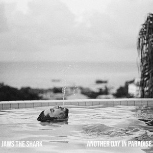 Image of Jaws The Shark - Another Day In Paradise